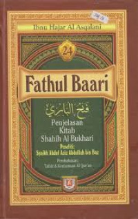 Fathul Baari; Penjelasan Kitab Shahih Al Bukhari Buku 24