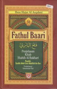 Fathul Baari; Penjelasan Kitab Shahih Al Bukhari Buku 31