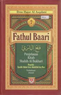Fathul Baari; Penjelasan Kitab Shahih Al Bukhari Buku 7