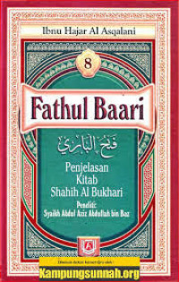 Fathul Baari; Penjelasan Kitab Shahih Al Bukhari Buku 8