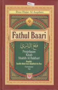 Fathul Baari; Penjelasan Kitab Shahih Al Bukhari Buku 9