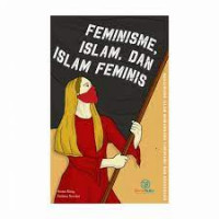 Feminisme, Islam, dan Islam Feminis