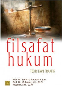 Filsafat Hukum : Teori dan praktik