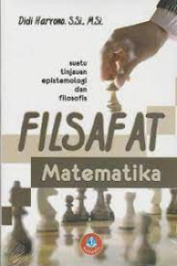 Filsafat matematika : (Suatu tinjauan epistemologi dan filosofis