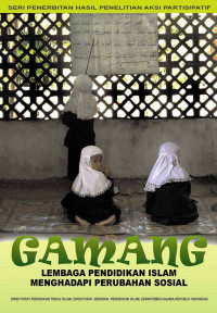 Gamang: Lembaga Pendidikan Islam Menghadapi Perubahan Sosial