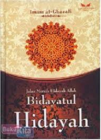 JAlan Meraih Hidayah Allah; Bidayatul Hidayah