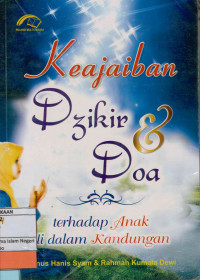 Keajaiban Dzikir dan Doa terhadap Anak dalam Kandungan.