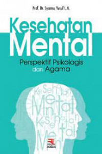 Kesehatan mental : Perspektif psikologis dan agama