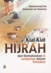 Kiat-kiat hijrah dari kemaksiatan istiqamah dalam ketaatan