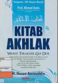 Kitab Akhlak : Wasiat terakhir Gus Dur