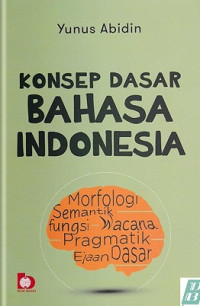 Konsep Dasar Bahasa Indonesia