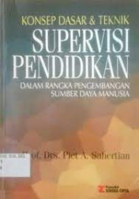 Konsep Dasar dan tehnik Supervisi Pendidikan