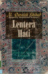 Lentera Hati : Kisah dan hikmah kehidupan