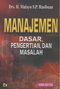 Manajemen : Dasar, pengantar, dan masalah