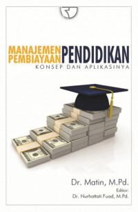 Manajemen pembiayaan pendidikan : Konsep dan aplikasinya