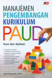 Manajemen Pengembangan Kurikulum PAUD; Teori dan Aplikasi