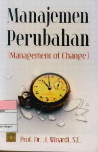 Manajemen perubahan : (The Management of change)