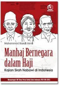 Manhaj bernegara dalam haji: Kajian sirah nabawi di Indonesia