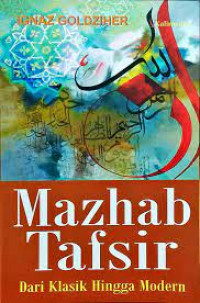 Mazhab Tafsir dari Klasik Hingga Modern