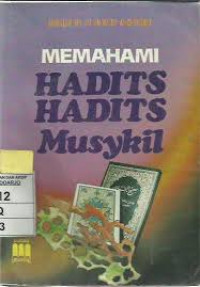 Memahami hadits hadits musykil