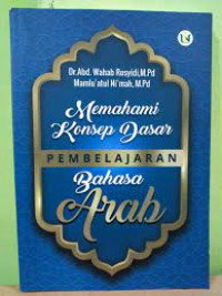 Memahami Konsep Dasar Pembelajaran Bahasa Arab