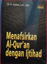 Menafsirkan Al-Qur'an dengan ijtihad