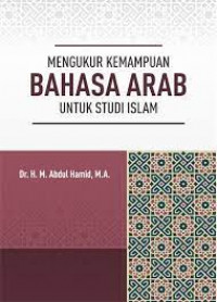 Mengukur Kemampuan BAhasa Arab; untuk studi Islam