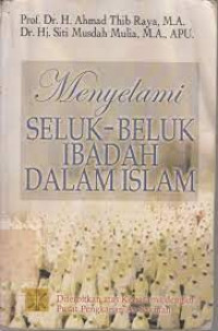 Menyelami Seluk-Beluk Ibadah Dalam Islam