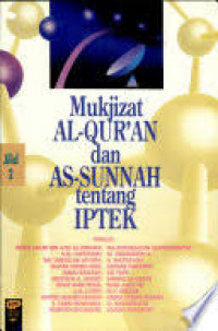 Mukjizat Al-qur'an Dan As-sunnah Tentang Iptek Jilid 2