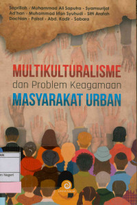 Multikulturalisme dan problem keagamaan masyarakat urban