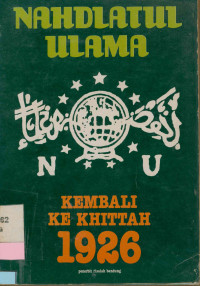 Nahdlatul Ulama Kembali ke khittah 1926