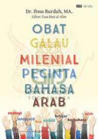 Obat Galau Milenial Pencinta BAhasa Arab; Strategi Integratif dan Efektif Belajar Berbahasa Arab