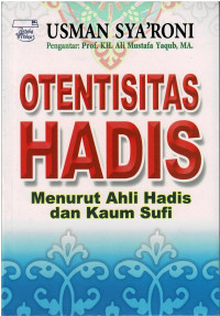 Image of Otentisitas hadis : Menurut ahli hadis dan kaum sufi