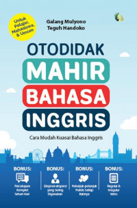 Otodidak Mahir Bahasa Inggris: Cara mudah kuasai bahasa inggris