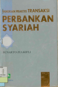 Panduan Praktis transaksi perbankan syariah