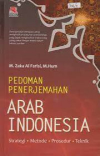 Pedoman Penerjamahan Arab Indonesia; Strategi, metode, prosedur, teknik.