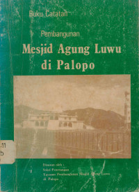 Pembangunan Mesjid Agung Luwu Di Palopo