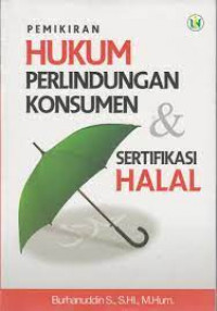 Pemikiran hukum : perlindungan konsumen & sertifikasi Halal