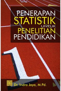 Penerapan statistik untuk penelitian pendidikan