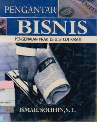 PENGANTAR BISNIS PENGENALAN PRAKTIS DAN STUDI KASUS