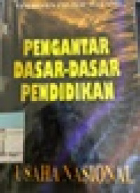 Pengantar Dasar-Dasar Kependidikan