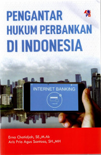 Pengantar hukum perbankan di indonesia