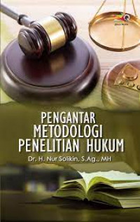 Pengantar Metodologi Penelitian Hukum