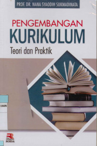 Pengembangan Kurikulum Teori dan Praktek