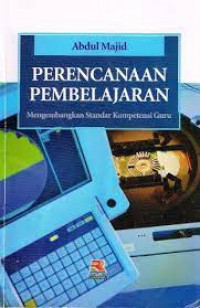 Perencanaan Pembelajaran; Mengembangkan Standar Kompetensi Guru