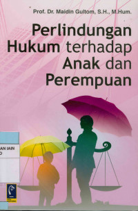 Perlindungan hukum terhadap anak dan perempuan