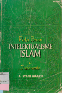 Peta Bumi Intelektualisme Islam Di Indonesia