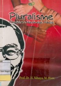 Pluralisme pemikiran nurcholish madjid