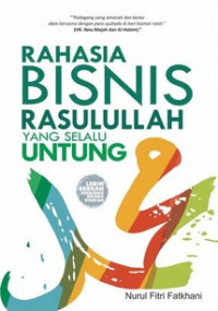 Rahasia Bisnis Rasulullah yang Selalu Untung