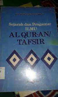 Sejarah Dan Pengantar Ilmu Al-Qur'an Dan Tafsir